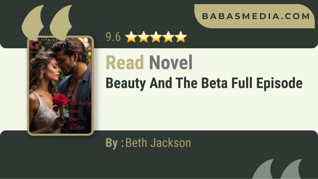 Beauty and The Beta Novel By Beth Jackson / Read and Synopsis