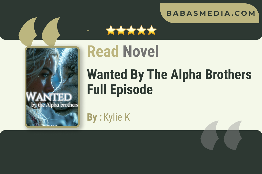 Wanted by the Alpha Brothers Novel by Kylie K Review