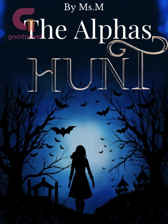 The Alphas Hunt Novel By Ms.M