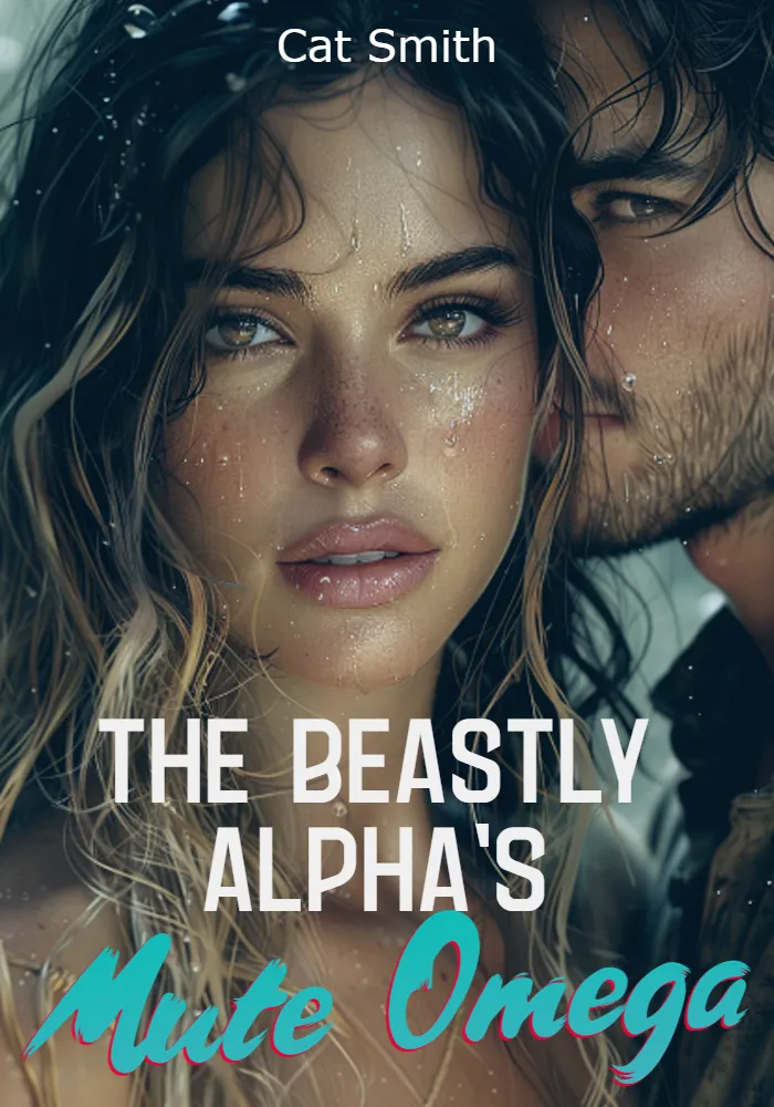 The Beastly Alpha's Mute Omega Novel By Cat Smith