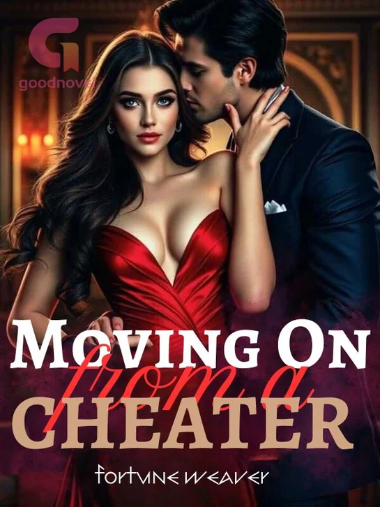 Moving On from a Cheater Novel By Fortune Weaver