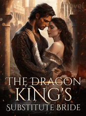 The Dragon King's Substitute Bride Novel By Lazarus