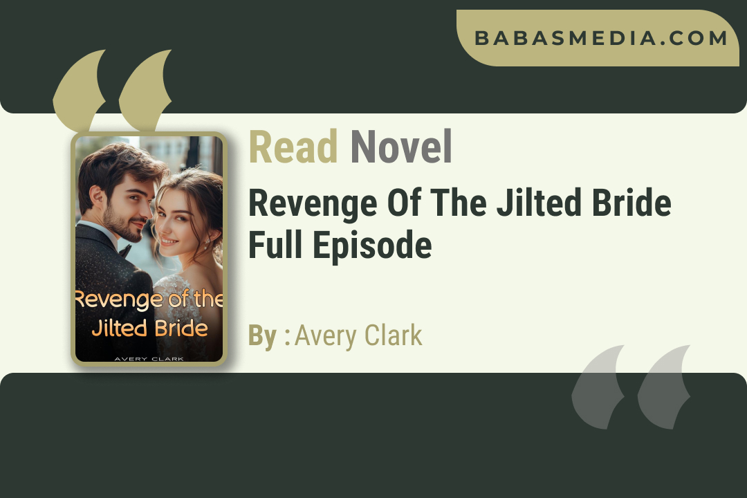 Revenge Of The Jilted Bride Novel By Avery Clark / Read and Synopsis