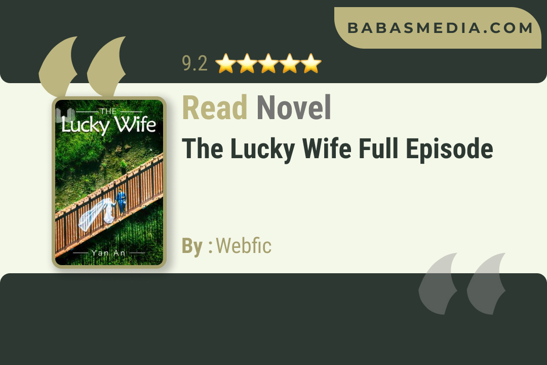 The Lucky Wife Novel By Webfic / Read and Synopsis