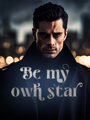 Be My Own Star Novel By Justin Brown