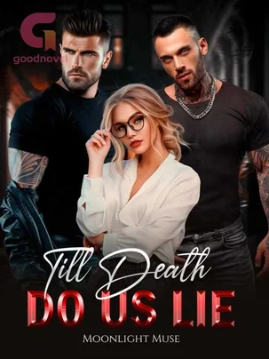 Till Death Do Us Lie Novel By Moonlight Muse