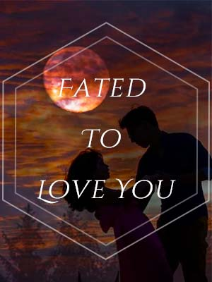 Fated To Love You Novel By Champagne Mami