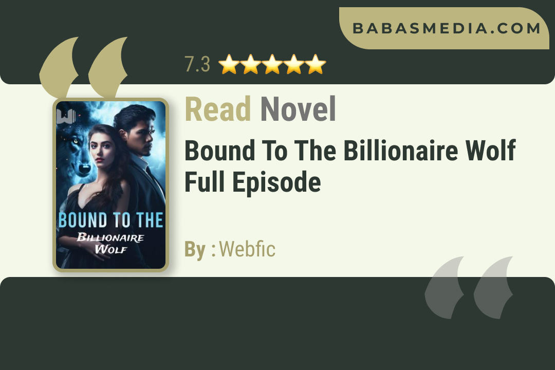 Bound To The Billionaire Wolf Novel By Webfic / Read and Synopsis