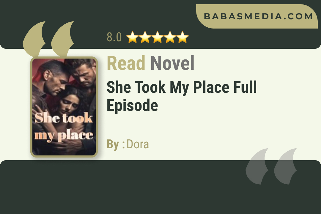 She Took My Placed Novel By Dora / Read and Synopsis