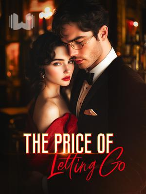 The Price of Letting Go Novel By Webfic