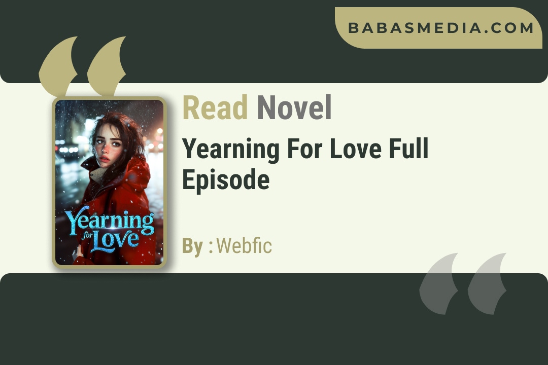 Yearning for Love Novel By Webfic Reviews