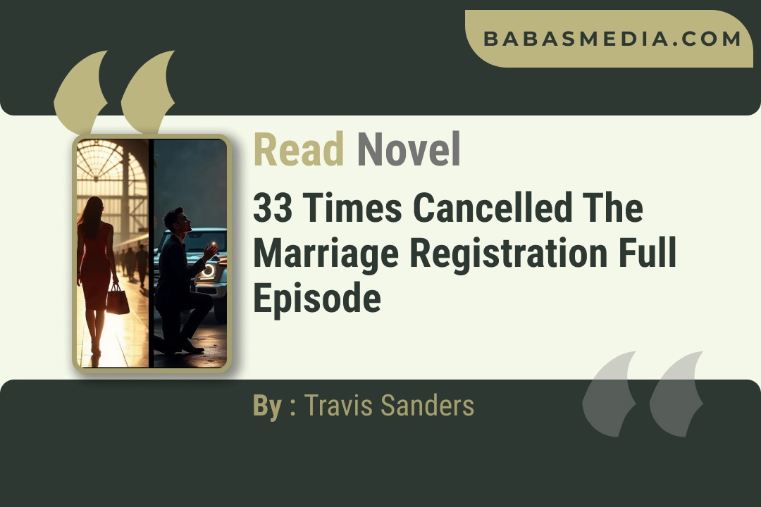 33 Times Cancelled the Marriage Registration Novel By Travis Sanders Reviews