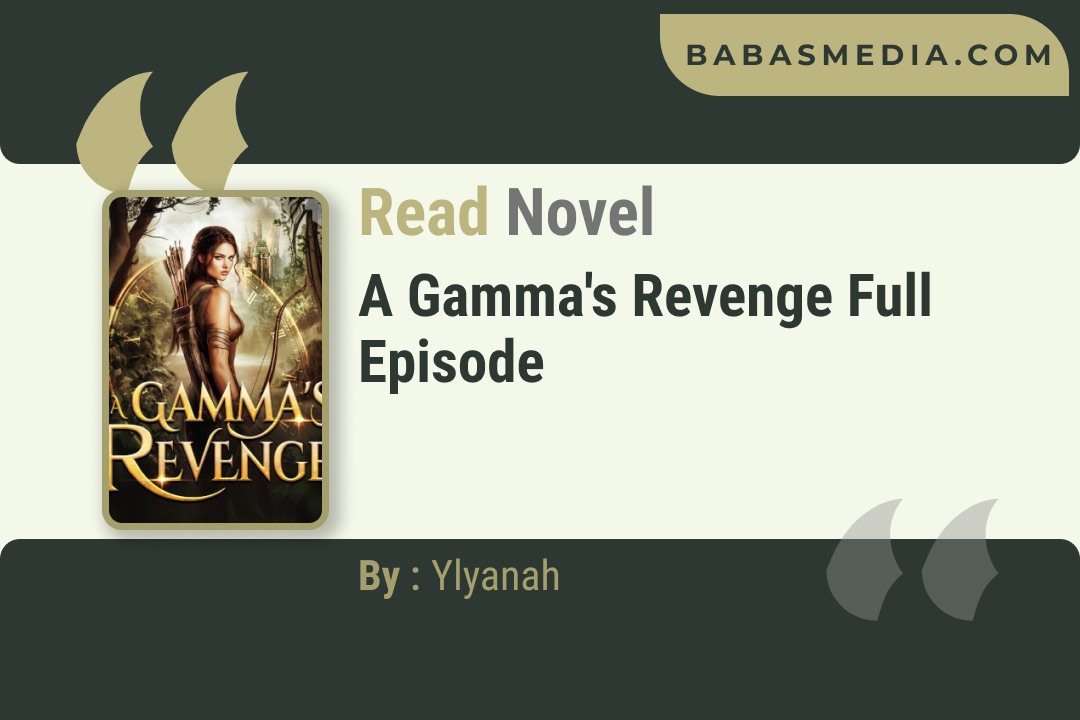 A Gamma’s Revenge Novel By Ylyanah Reviews