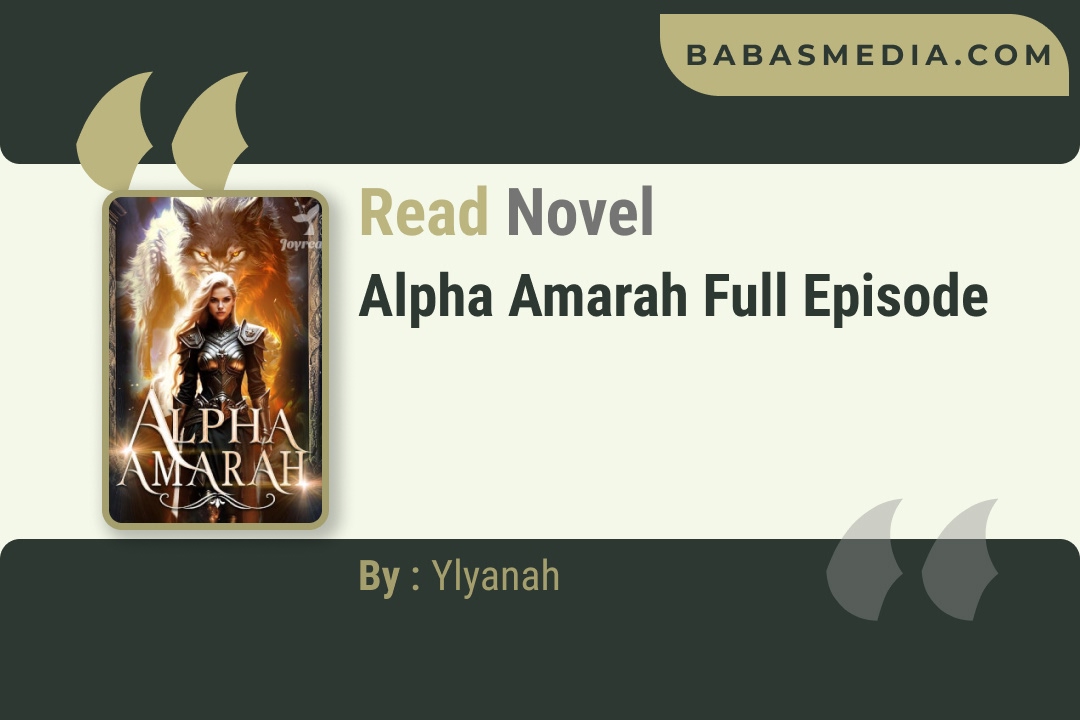 Alpha Amarah Novel By Ylyanah Reviews