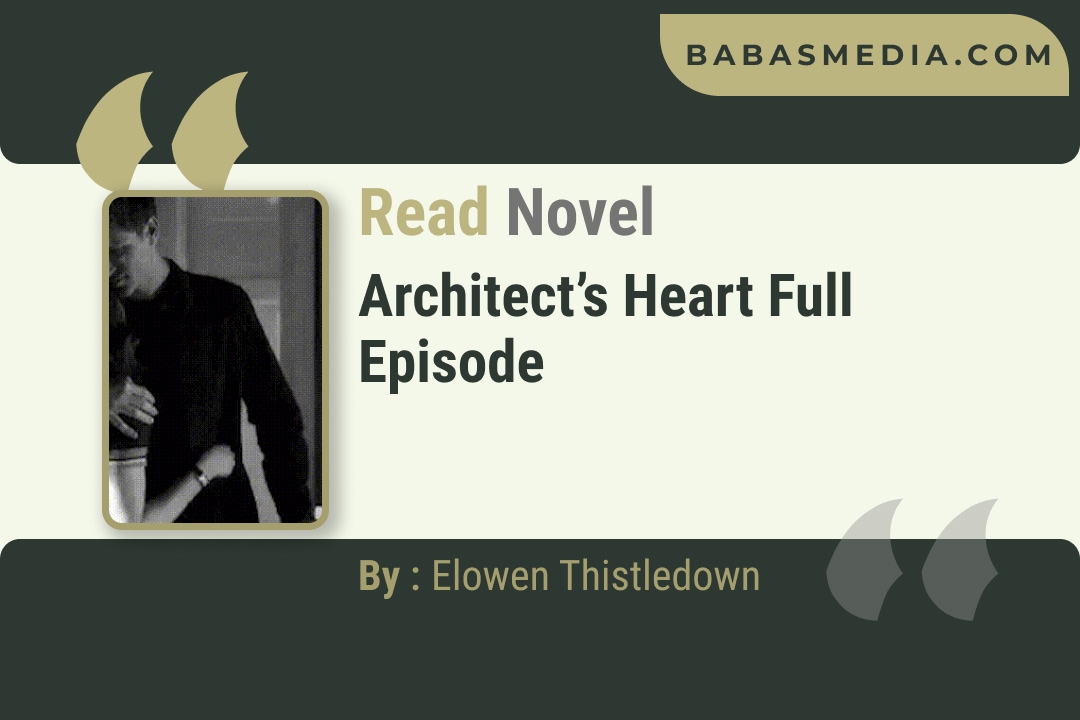 Architect’s Heart Novel By Elowen Thistledown Reviews