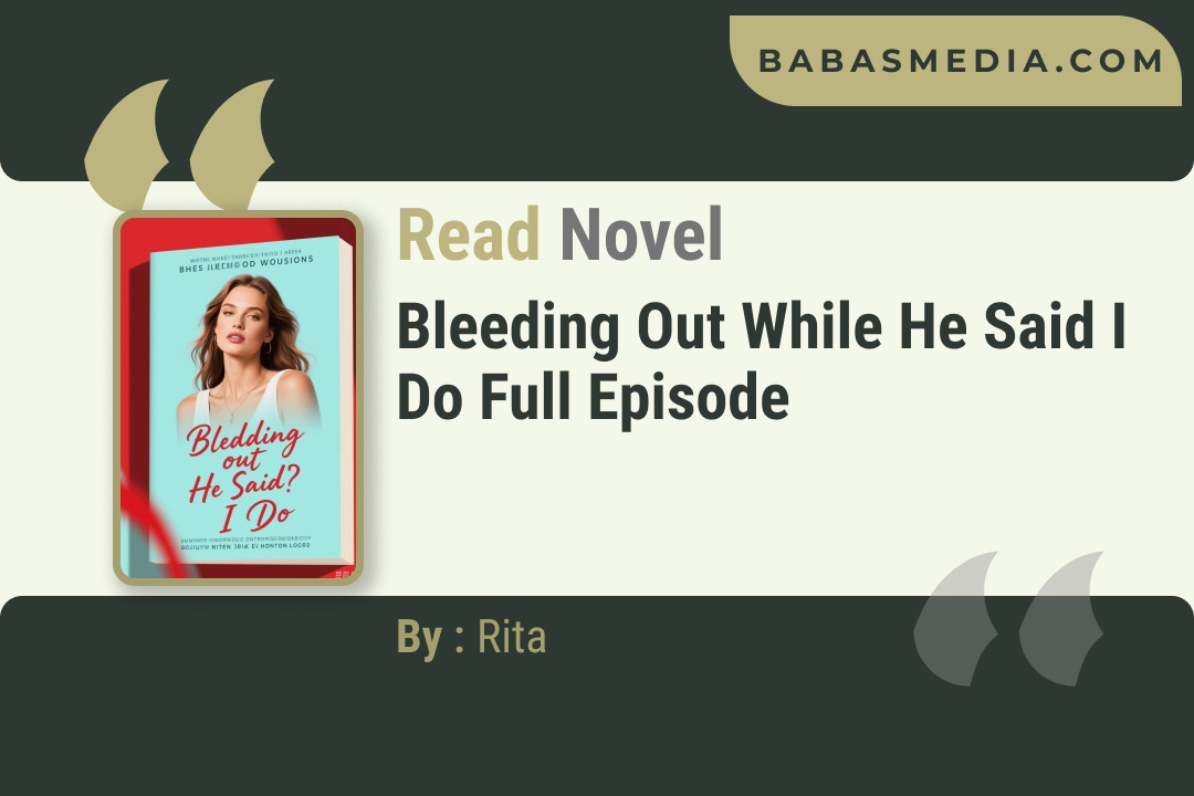 Bleeding Out While He Said I Do Novel By Rita Reviews