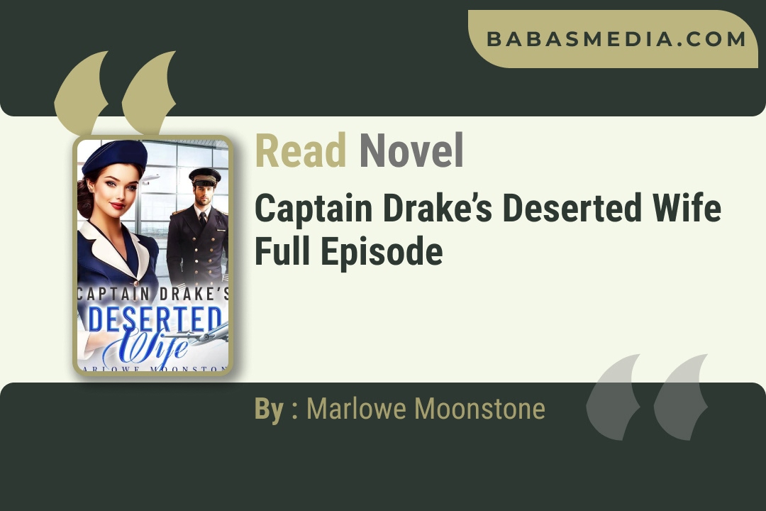Captain Drake’s Deserted Wife Novel By Marlowe Moonstone Reviws