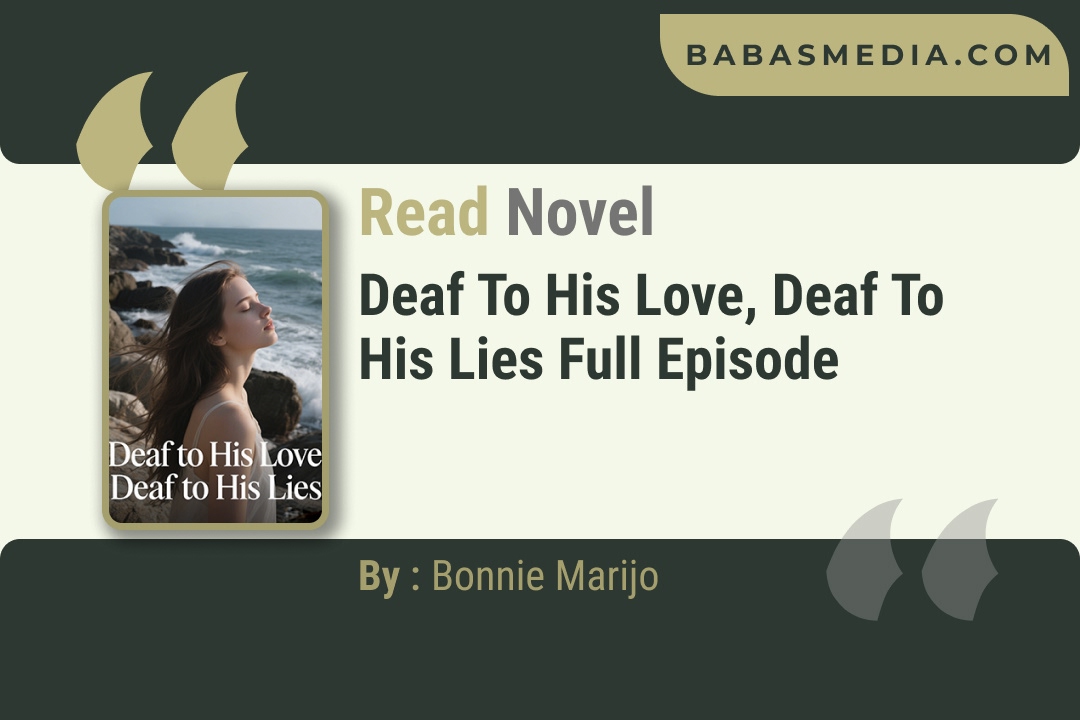 Deaf to His Love, Deaf to His Lies Novel By Bonnie Marijo Reviews