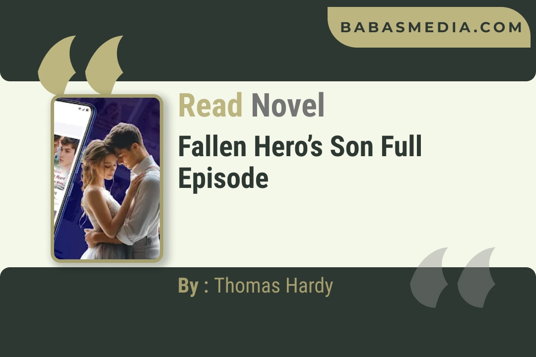 Fallen Hero’s Son Novel By Thomas Hardy Reviews