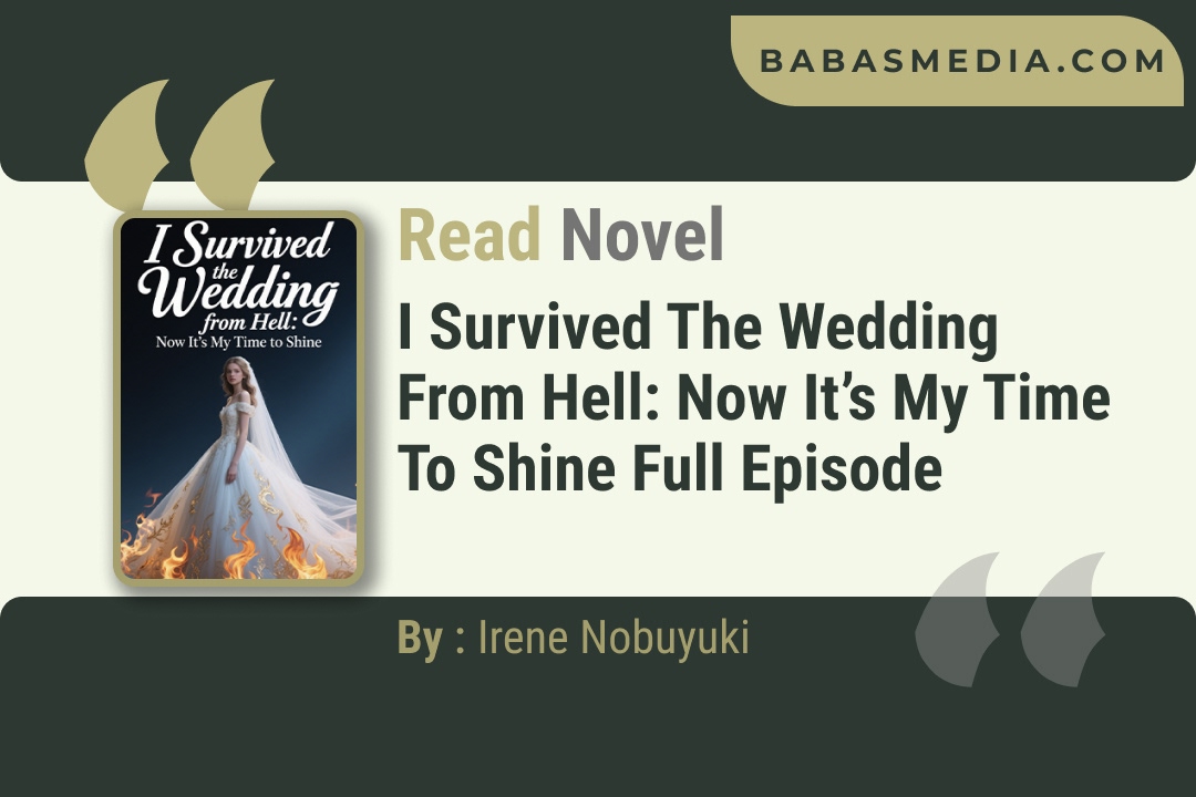 I Survived the Wedding from Hell: Now It’s My Time to Shine Novel By Irene Nobuyuki Reviews