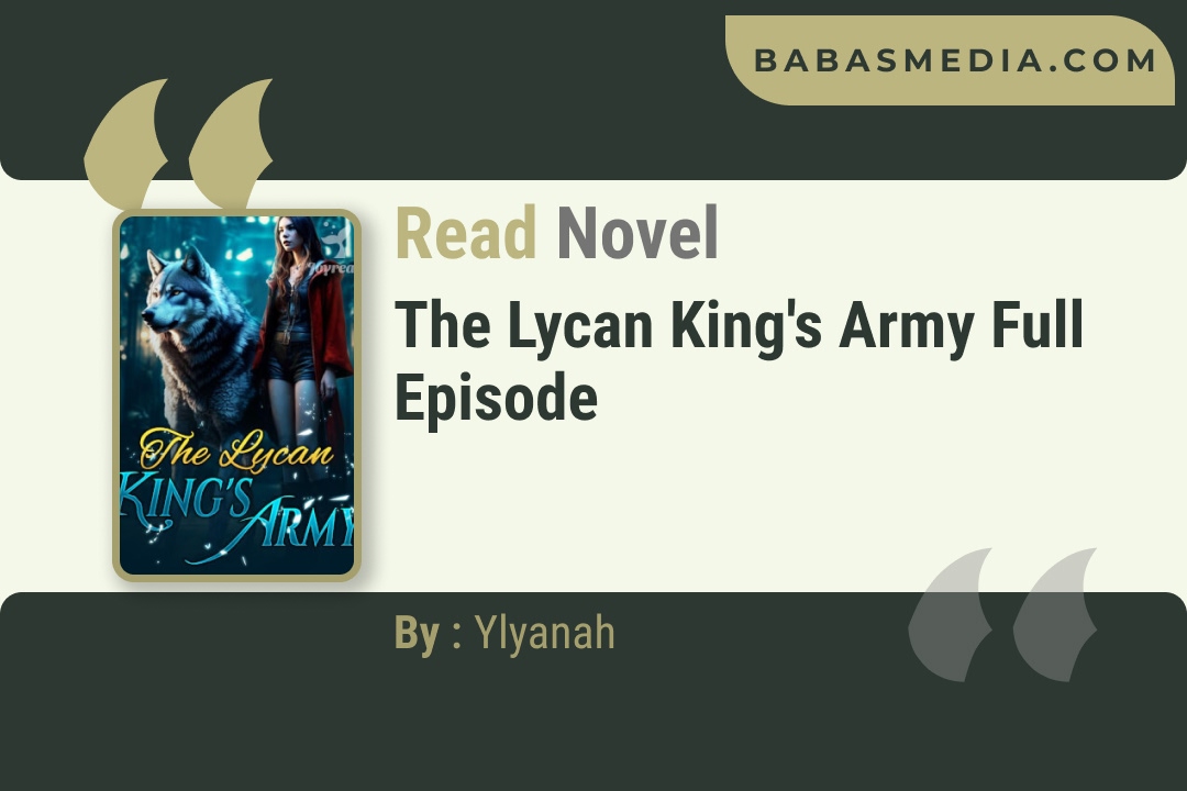 The Lycan King’s Army Novel By Ylyanah Reviews