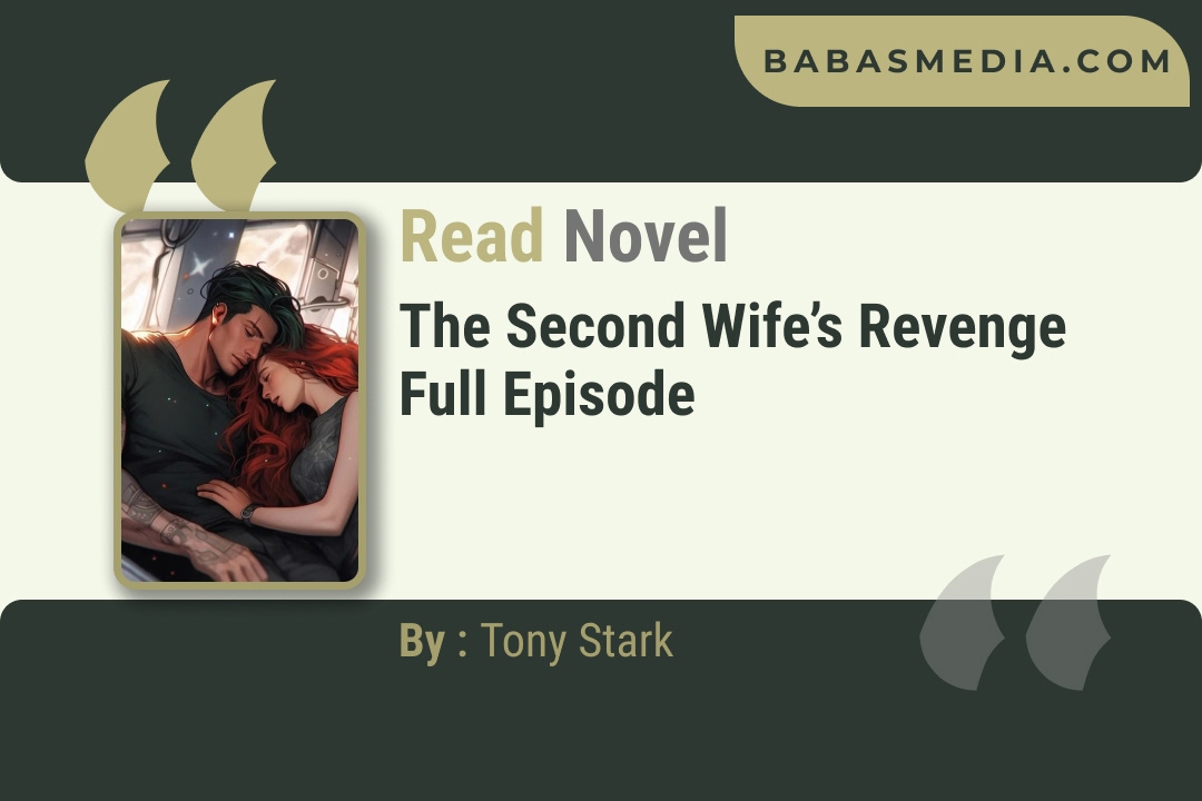 The Second Wife’s Revenge Novel By Tony Stark Reviews