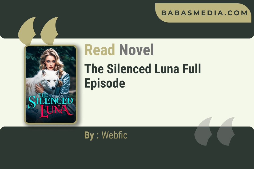 The Silenced Luna Novel By Webfic Reviews