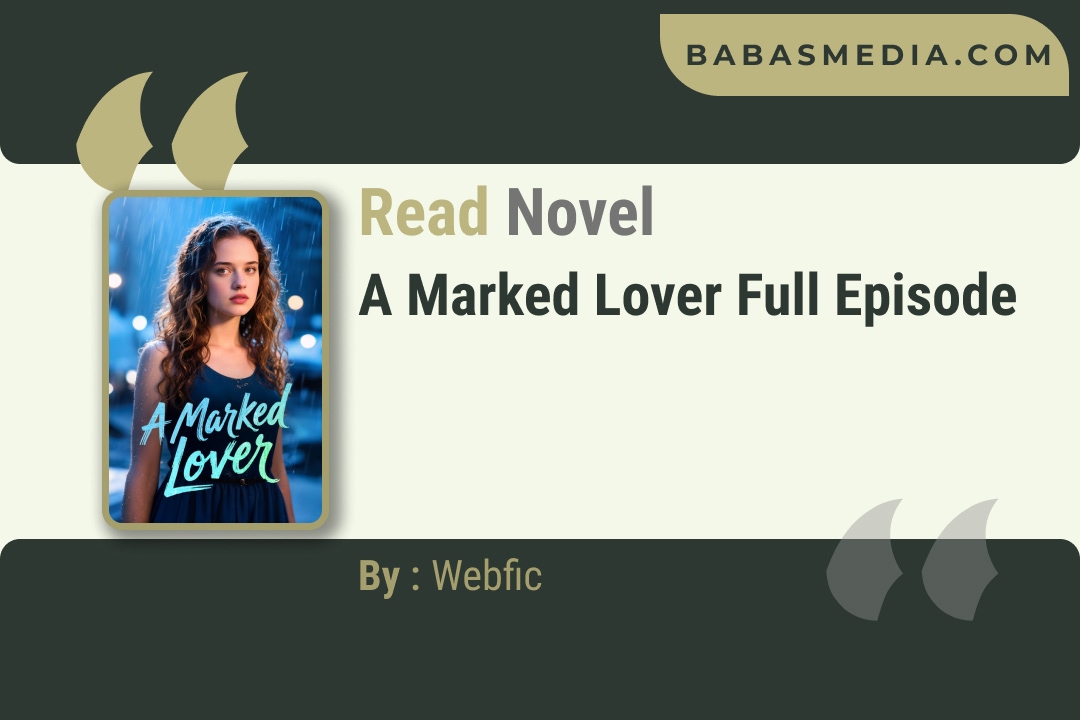 A Marked Lover Novel By Webfic Reviews