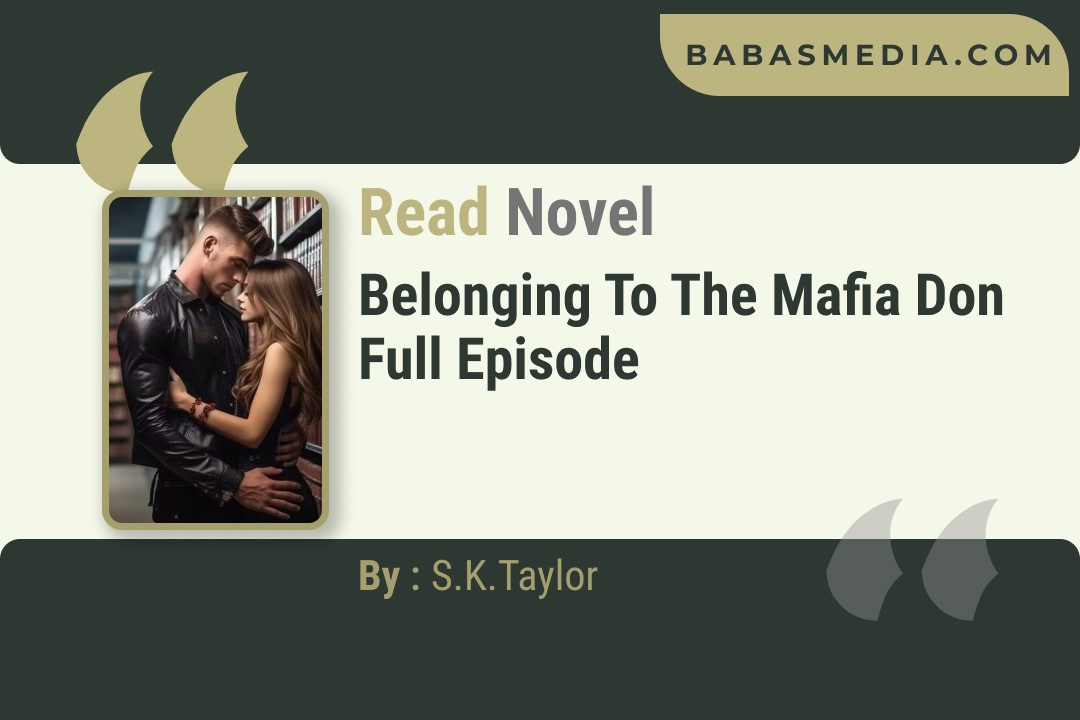 Belonging To The Mafia Don Novel By S.K.Taylor Reviews