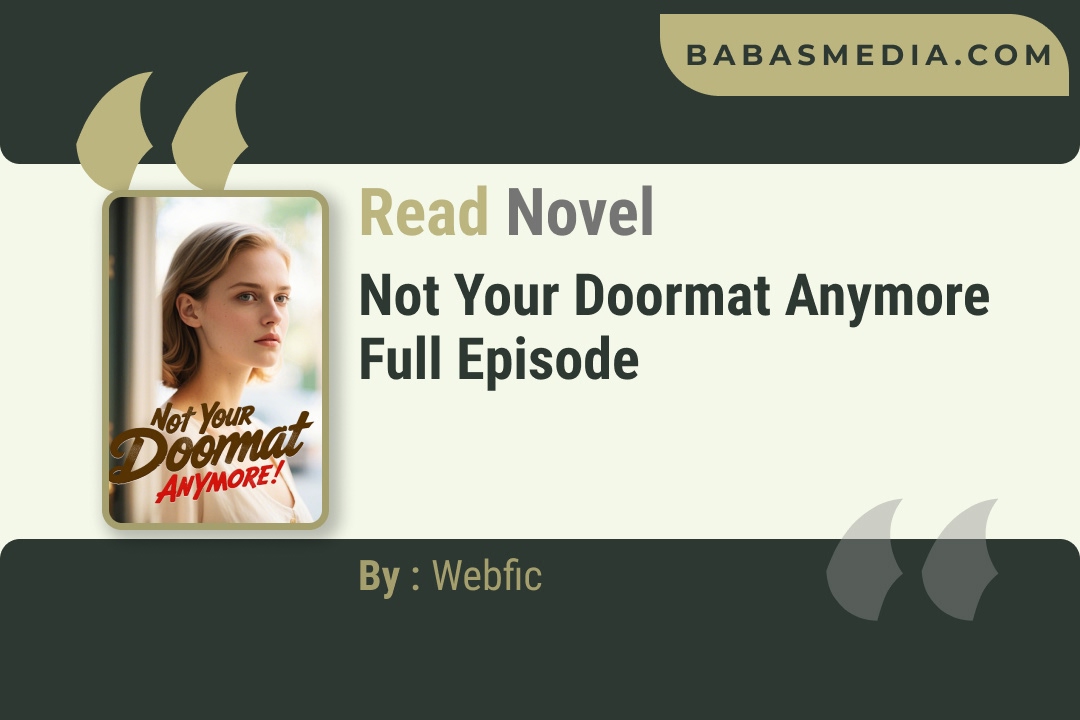 Not Your Doormat Anymore Novel By Webfic Reviews