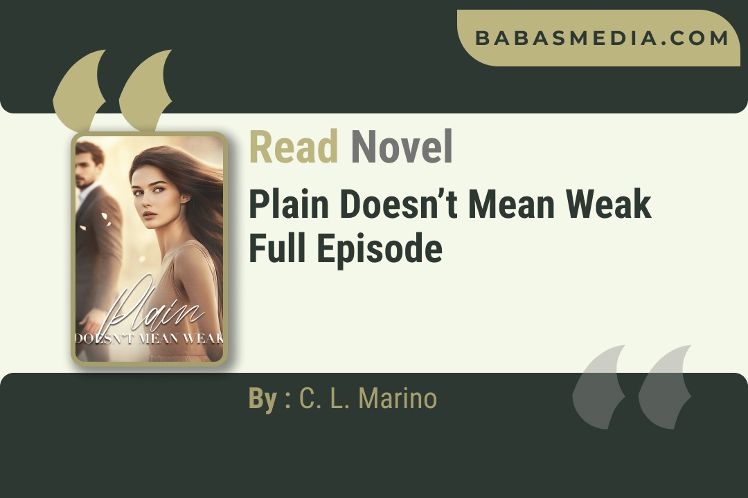 Plain Doesn’t Mean Weak Novel By C. L. Marino Reviews