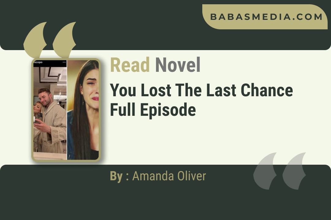 You Lost the Last Chance Novel By Amanda Oliver Reviews