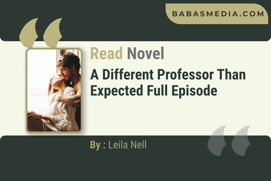 A Different Professor Than Expected Novel By Leila Nell Reviews