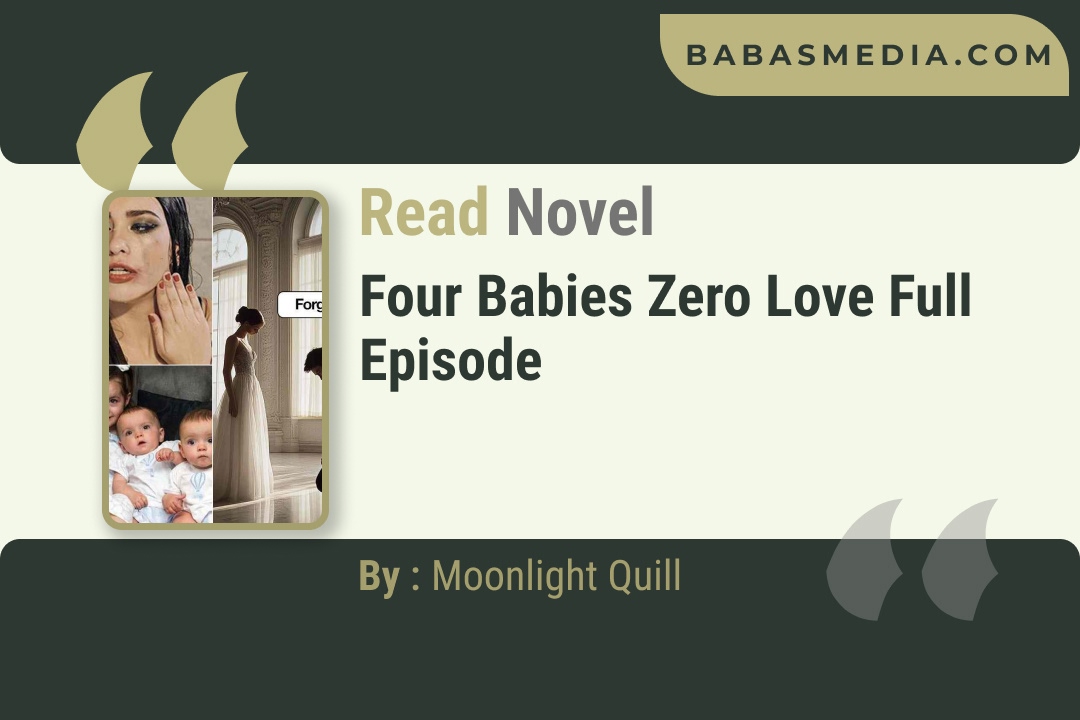 Four Babies Zero Love Novel By Moonlight Quill Reviews