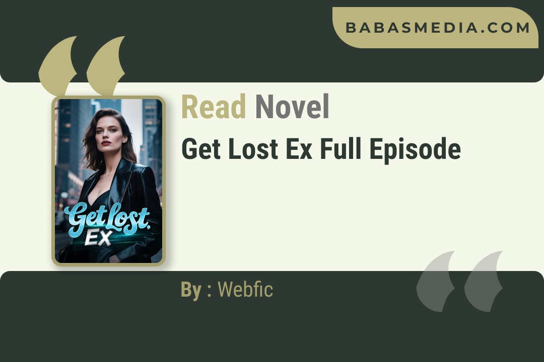 Get Lost Ex Novel By Webfic Reviews