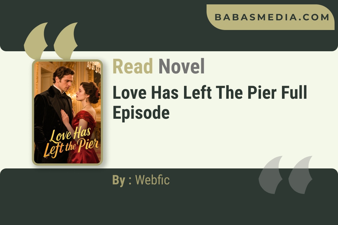 Love Has Left the Pier Novel By Webfic Reviews