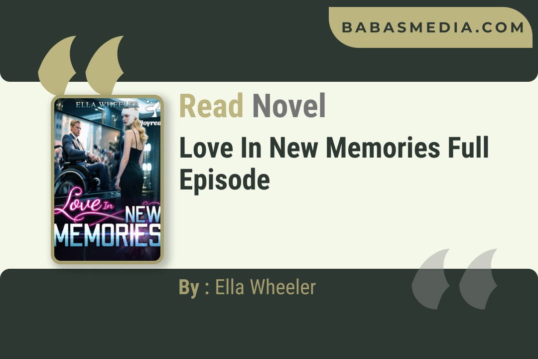 Love in New Memories Novel By Ella Wheeler Reviews