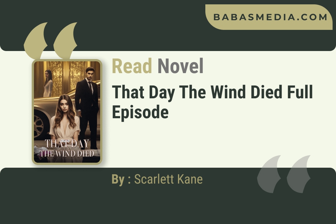 That Day the Wind Died Novel By Scarlett Kane Reviews