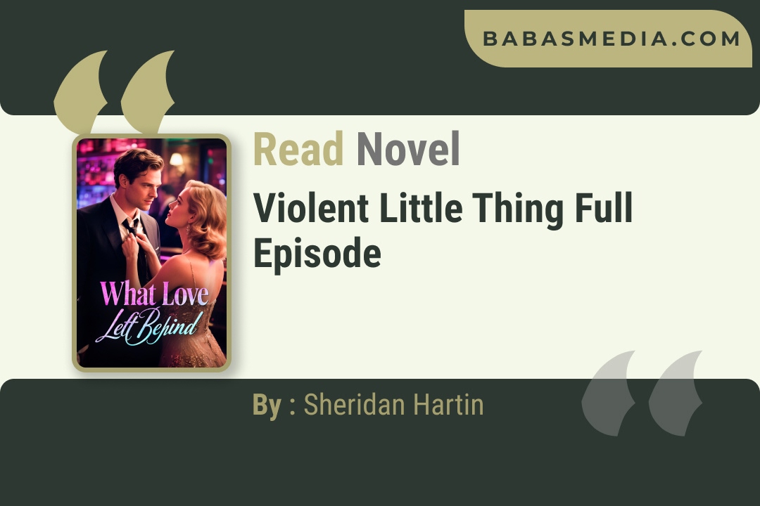 Violent Little Thing Novel By Sheridan Hartin Reviews