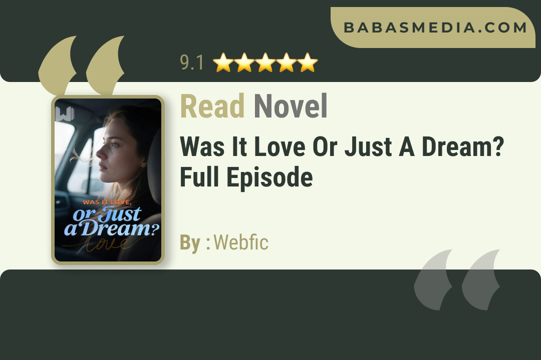 Was It Love or Just a Dream? Novel By Webfic Reviews