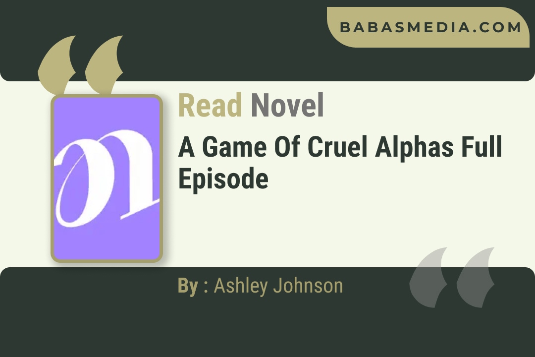 A Game Of Cruel Alphas Novel By Ashley Johnson Reviews