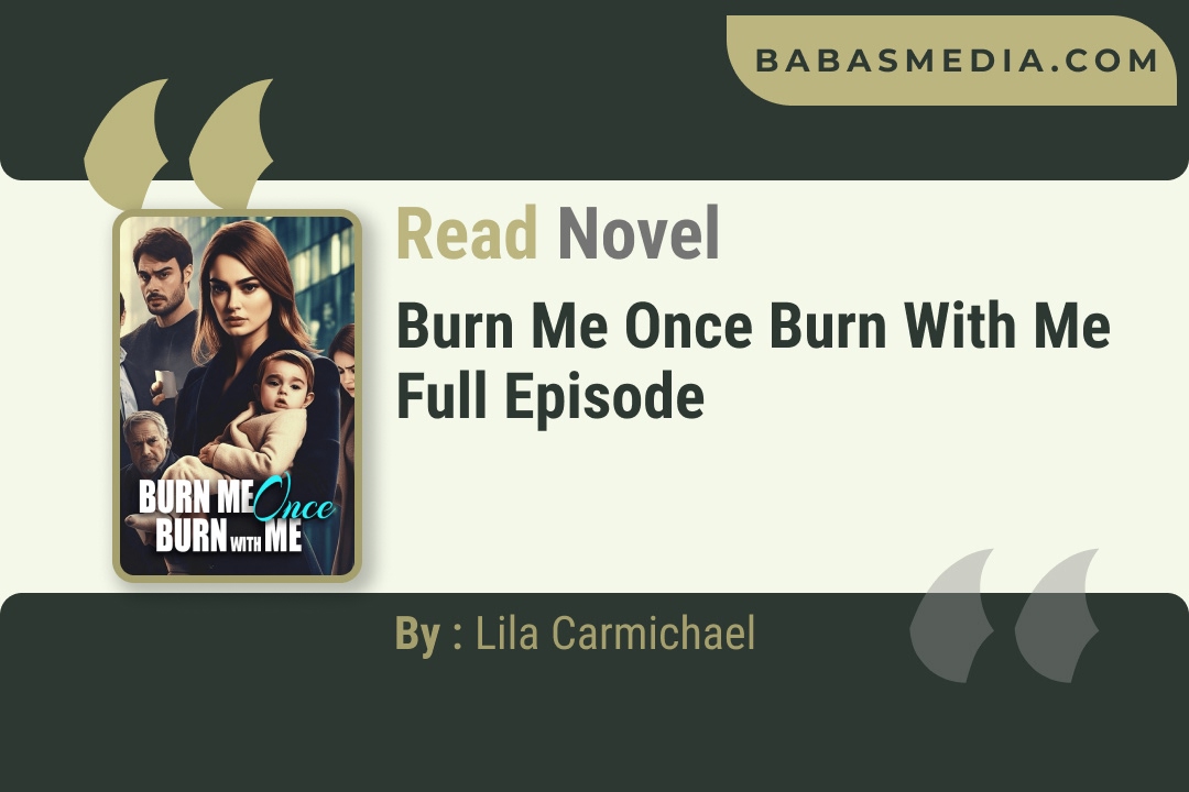 Burn Me Once Burn With Me Novel By Lila Carmichael Reviews