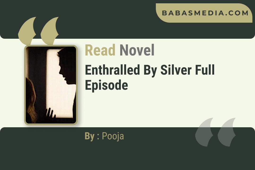 Enthralled By Silver Novel By Pooja Reviews