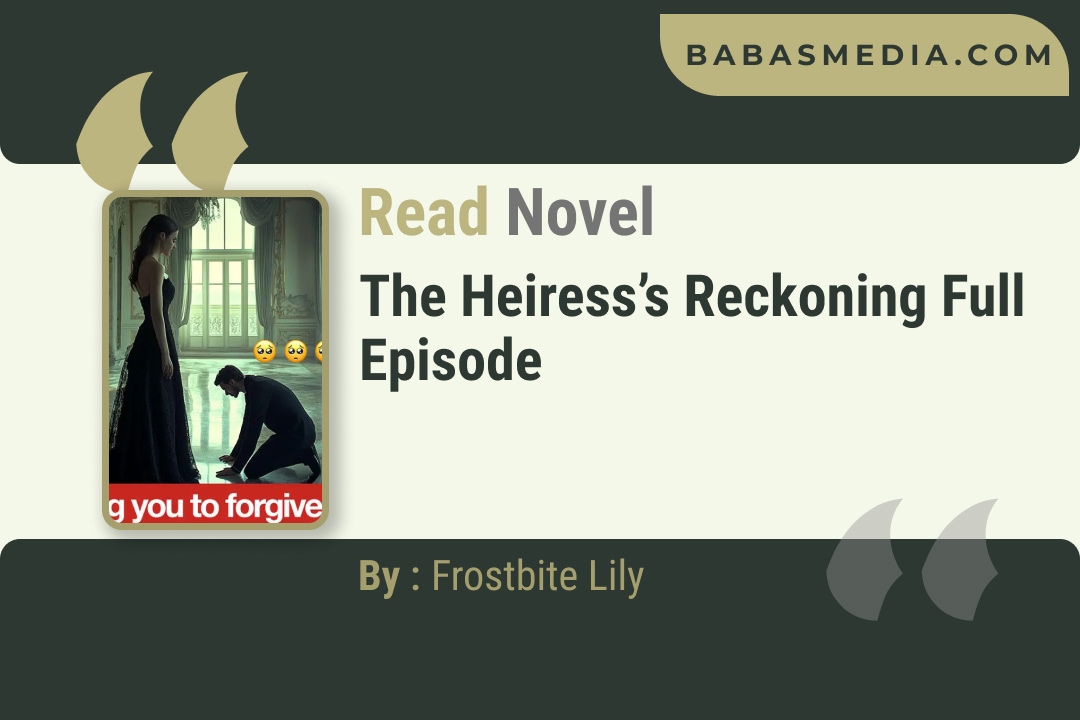 The Heiress’s Reckoning Novel By Frostbite Lily Reviews
