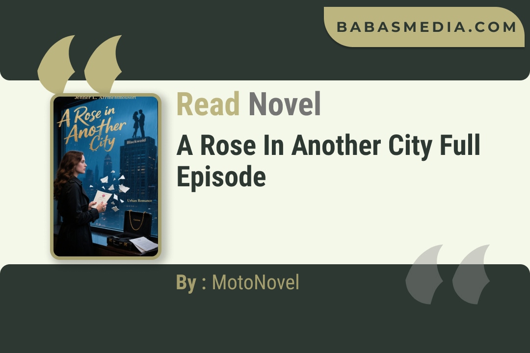 A Rose in Another City Novel By MotoNovel Read Reviews