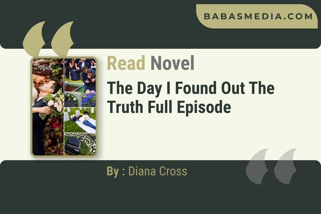 The Day I Found Out the Truth Novel By Diana Cross Reviews