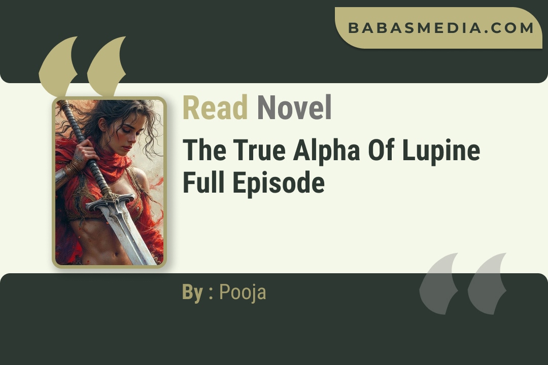 The True Alpha of Lupine Novel By Pooja Read Reviews