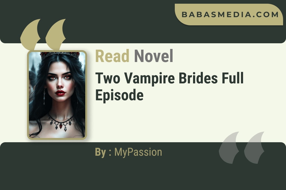 Two Vampire Brides Novel By MyPassion Reviews