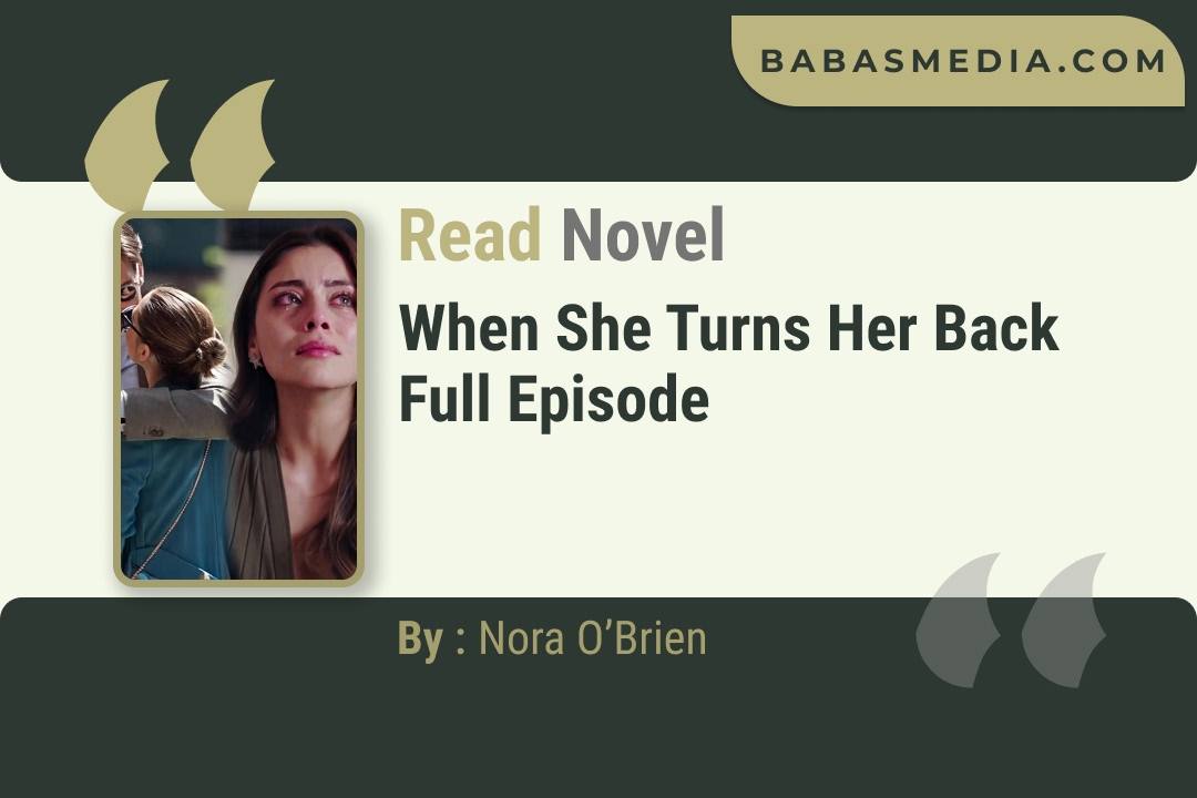 When She Turns Her Back Novel By Nora O’Brien Read Reviews