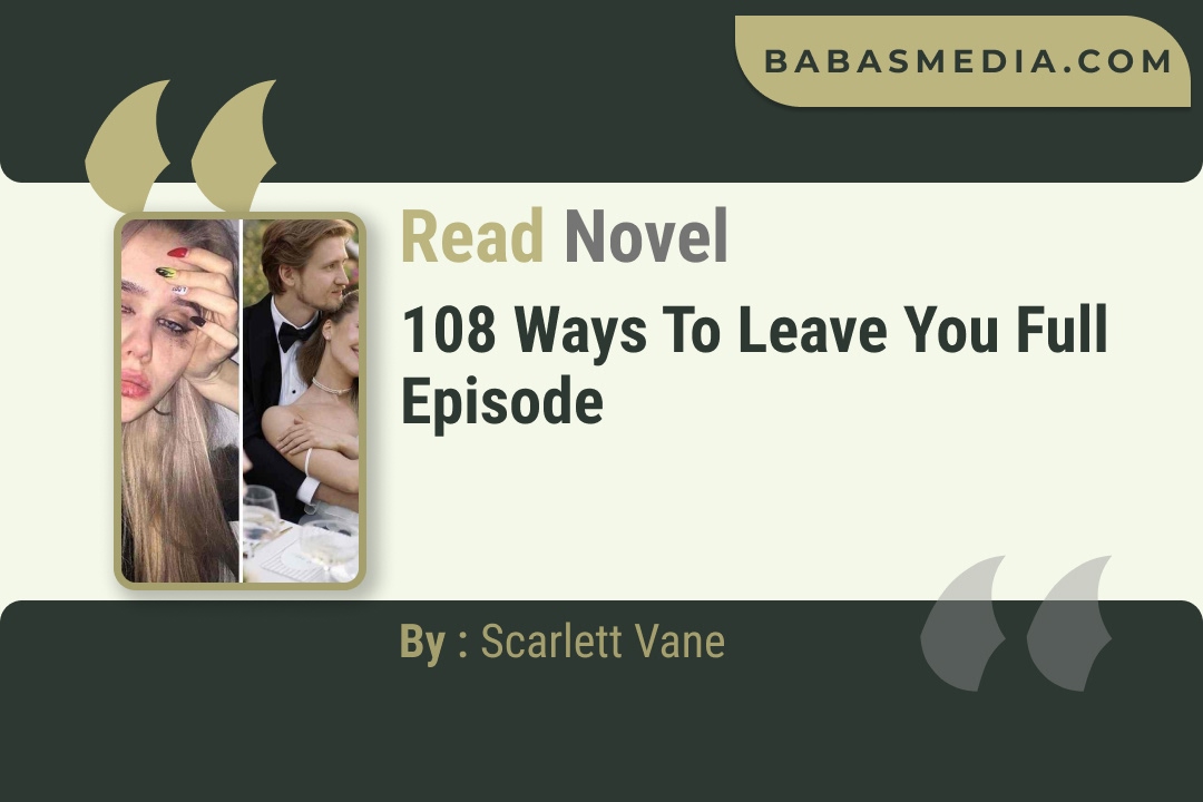 108 Ways to Leave You Novel By Scarlett Vane Read Reviews